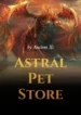 ร้านขายอสูรดวงดาว Astral Pet Store